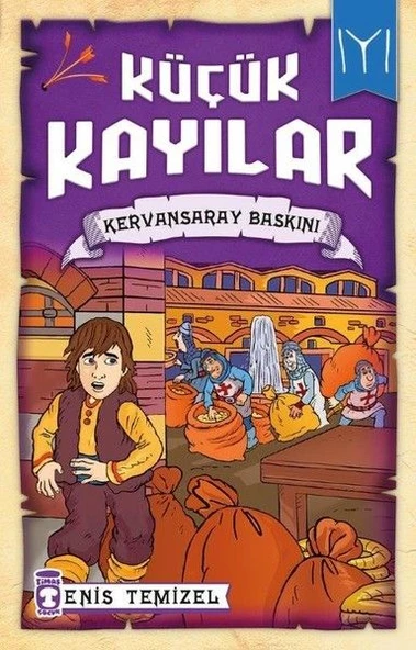 Kervansaray Baskını - Küçük Kayılar ENİS TEMİZEL