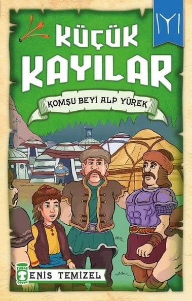 Komşu Beyi Alp Yürek - Küçük Kayılar ENİS TEMİZEL