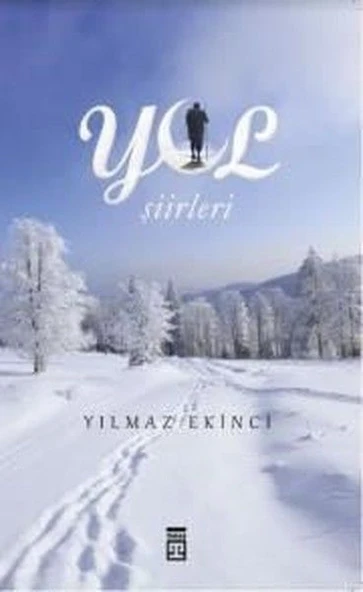 Yol Şiirleri (Ciltli) YILMAZ EKİNCİ