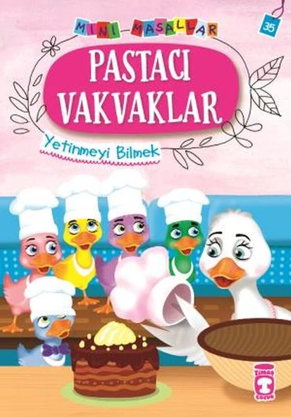 Pastacı Vakvaklar - Mini Masallar 4 (35) NALAN AKTAŞ SÖNMEZ