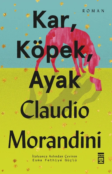 Kar Köpek Ayak CLAUDİO MORANDİNİ