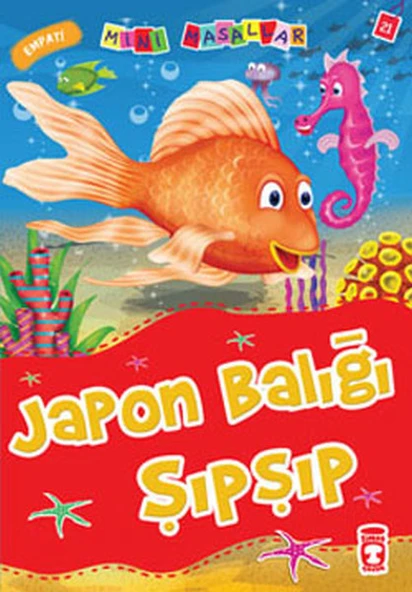 Japon Balığı Şıpşıp - Mini Masallar 3 (21) NALAN AKTAŞ SÖNMEZ