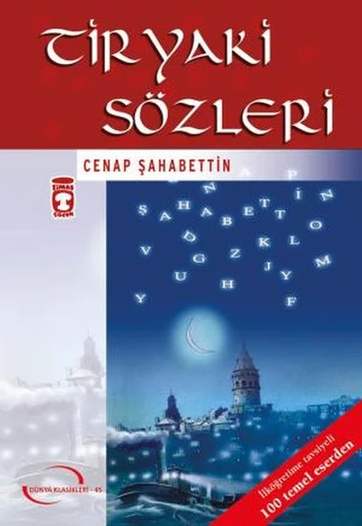 Tiryaki Sözleri (Gençlik Klasikleri) CENAB ŞAHABETTİN