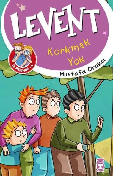 Levent Korkmak Yok - Levent İz Peşinde 4 MUSTAFA ORAKÇI