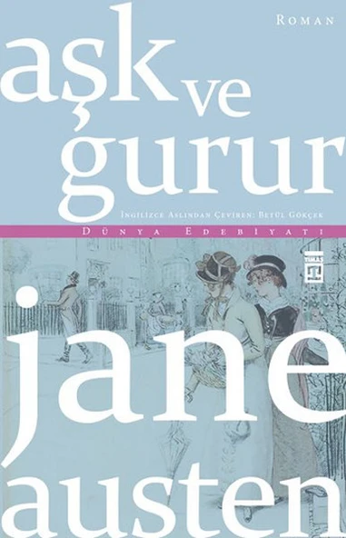 Aşk ve Gurur (Timaş) JANE AUSTEN