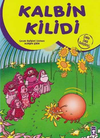 Kalbin Kilidi - Çoklu Zeka Geliştirici Masallar NURŞEN ŞİRİN