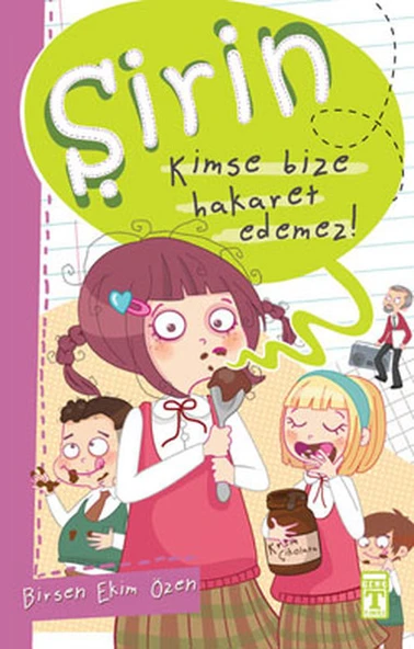 Şirin Kimse Bize Hakaret Edemez - Şirin İş Başında 1 BİRSEN EKİM ÖZEN