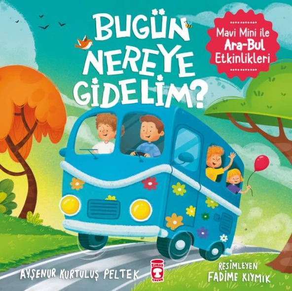 Bugün Nereye Gidelim - Mavi Mini İle Ara Bul Etkinlikleri AYŞENUR KURTULUŞ PELTEK ürün görseli