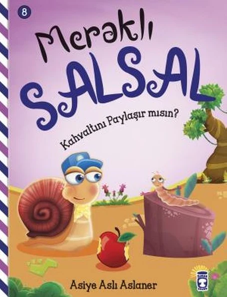 Kahvaltını Paylaşır Mısın - Meraklı Salsal 8 ASİYE ASLI ASLANER