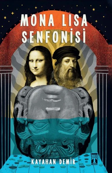 Mona Lisa Senfonisi KAYAHAN DEMİR