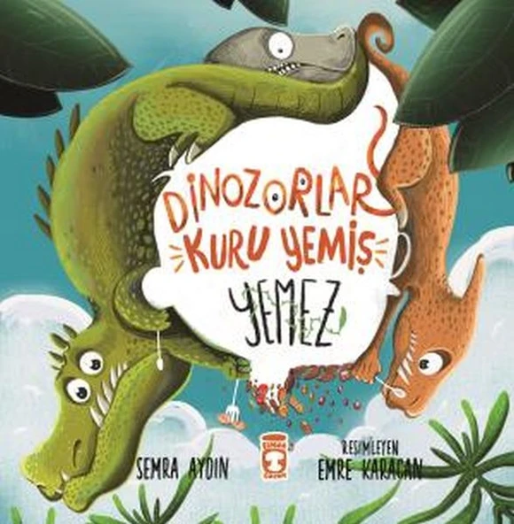 Dinozorlar Kuru Yemiş Yemez SEMRA AYDIN