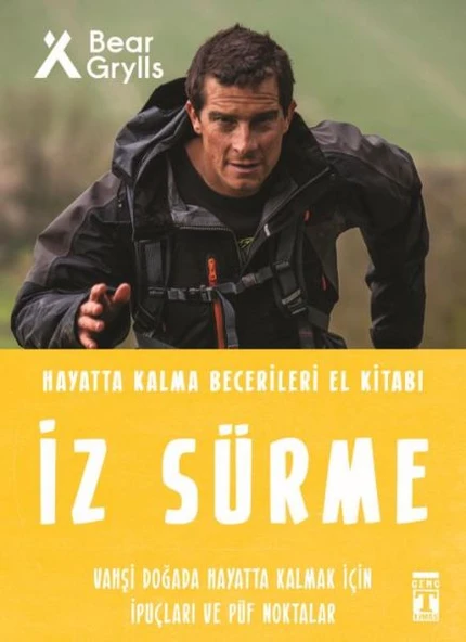 İz Sürme - Hayatta Kalma Becerileri El Kitabı 8 BEAR GRYLLS