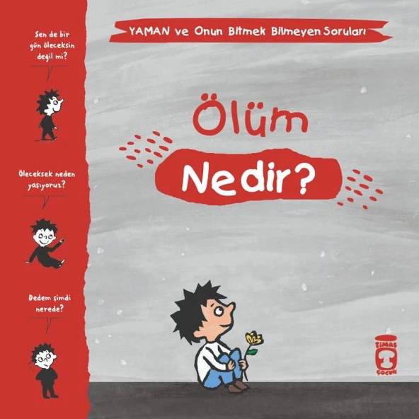 Ölüm Nedir? - Yaman ve Onun Bitmek Bilmeyen Soruları GWENAELLE BOULET, MARİE AUBİNAİS, MATTHİEU DE LAUBİER