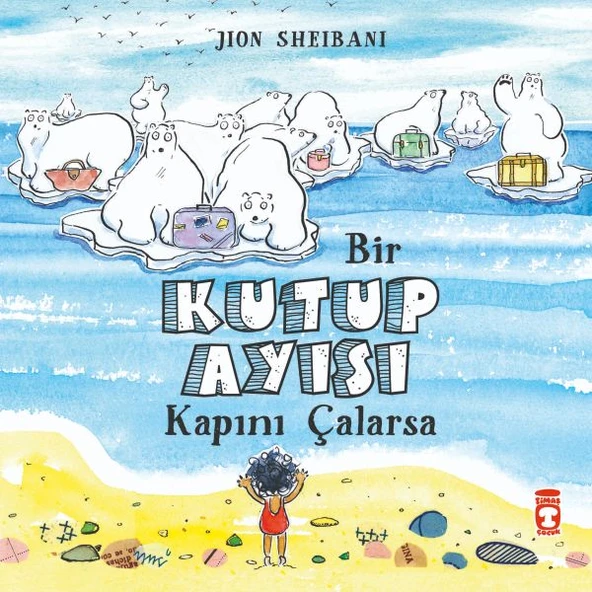 Bir Kutup Ayısı Kapını Çalarsa JİON SHEBANİ