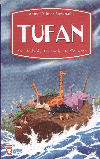 Tufan (Hz. Nuh Hz. Hud Hz. Salih) AHMET YILMAZ BOYUNAĞA