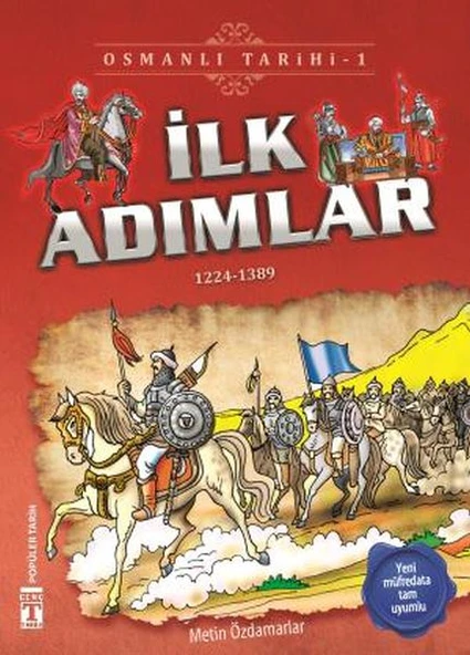 İlk Adımlar - Osmanlı Tarihi 1 METİN ÖZDAMARLAR