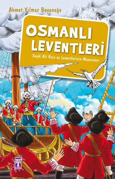 Osmanlı Leventleri AHMET YILMAZ BOYUNAĞA