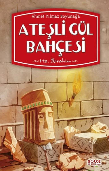 Ateşli Gül Bahçesi AHMET YILMAZ BOYUNAĞA