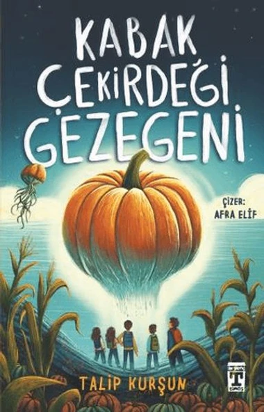 Kabak Çekirdeği Gezegeni TALİP KURŞUN