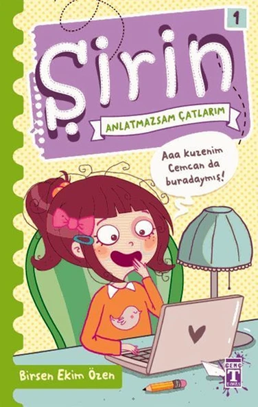 Şirin Anlatmazsam Çatlarım 1 BİRSEN EKİM ÖZEN
