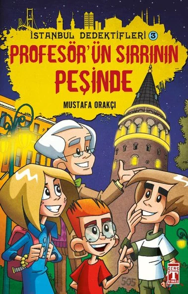 Profesörün Sırrının Peşinde - İstanbul Dedektifleri MUSTAFA ORAKÇI