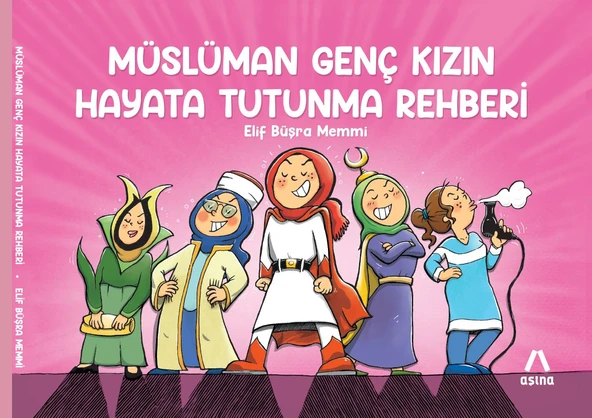 Müslüman Genç Kızın Hayata Tutunma Rehberi - 5