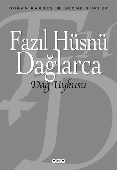 Dağ Uykusu FAZIL HÜSNÜ DAĞLARCA
