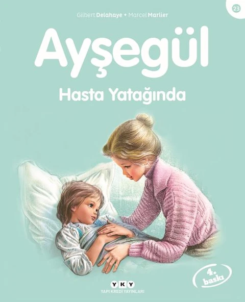 Ayşegül Serisi 23 Hasta Yatağında GİLBERT DELAHAYE