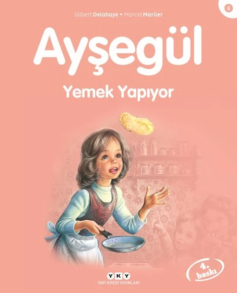 Ayşegül Serisi 08 Yemek Yapıyor GİLBERT DELAHAYE, MARCEL MARLİER ürün görseli 1