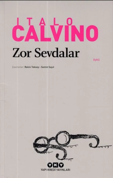 Zor Sevdalar Modern Klasikler ITALO CALVİNO ürün görseli 1