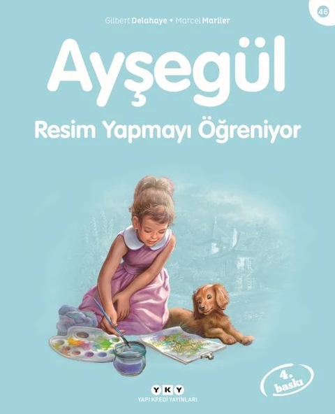 Ayşegül Serisi 46 Resim Yapmayı Öğreniyor MARCEL MARLİER