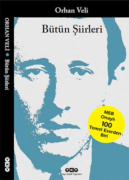Bütün Şiirleri Orhan Veli ORHAN VELİ KANIK