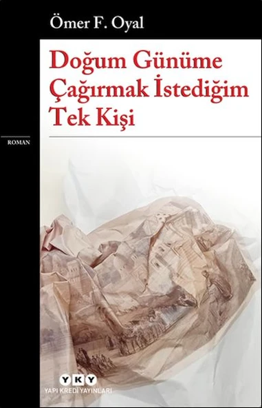 Doğum Günüme Çağırmak İstediğim Tek Kişi ÖMER F. OYAL ürün görseli