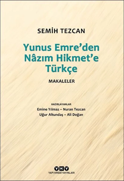 Yunus Emreden Nazım Hikmete Türkçe Makaleler SEMİH TEZCAN