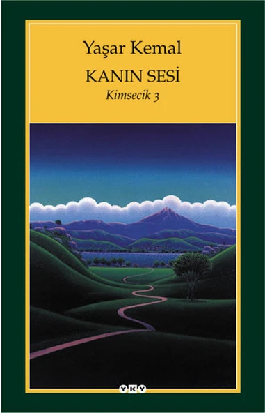 Kanın Sesi Kimsecik 3 YAŞAR KEMAL
