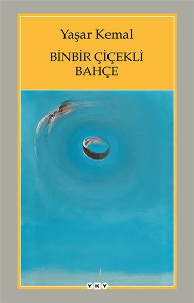 Binbir Çiçekli Bahçe YAŞAR KEMAL