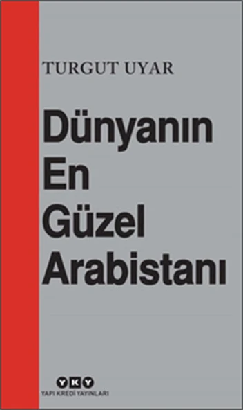 Dünyanın En Güzel Arabistanı TURGUT UYAR