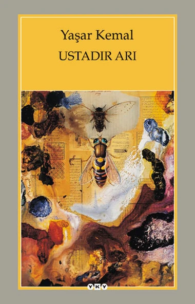 Ustadır Arı YAŞAR KEMAL