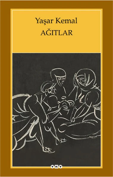 Ağıtlar YAŞAR KEMAL