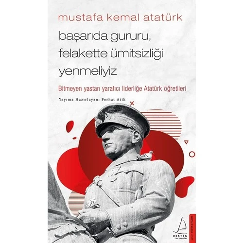 Başarıda Gururu, Felakette Ümitsizliği Yenmeliyiz