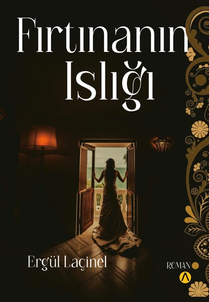 Fırtınanın Islığı - Ergül Laçinel