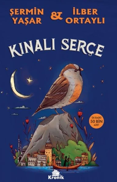 Kınalı Serçe ŞERMİN YAŞAR, İLBER ORTAYLI