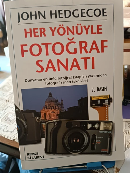 Her Yönüyle Fotoğraf Sanatı-John Hedgecoe