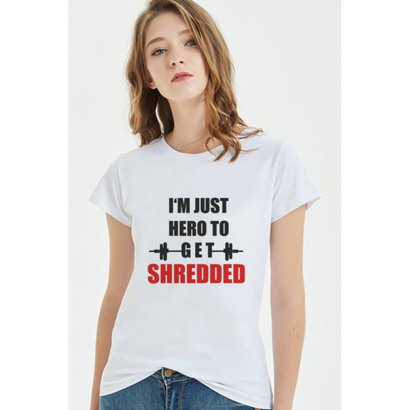 I Am Just Hero Baskılı Beyaz Kadın Tshirt