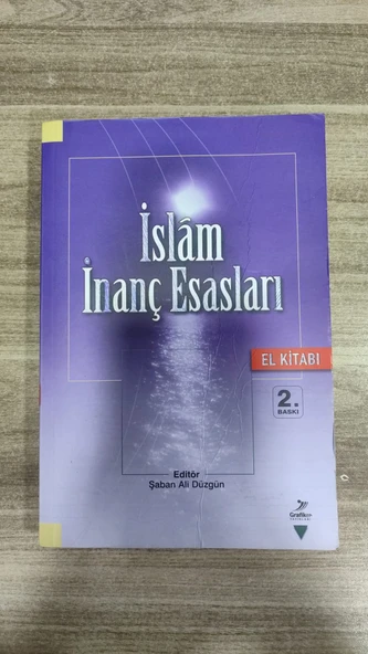 İslam İnanç Esasları El Kitabı ..  Ed: Şaban Ali Düzgün