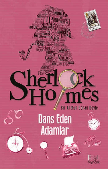 SHERLOCK HOLMES: DANS EDEN ADAMLAR ... BİLGİLİ YAYINCILIK