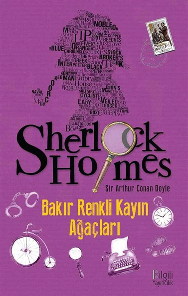 SHERLOCK HOLMES: BAKIR RENKLİ KAYIN AĞAÇLARI ... BİLGİLİ YAYINCILIK