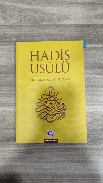Hadis Usulü - Prof. Dr. İsmail Lütfi Çakan