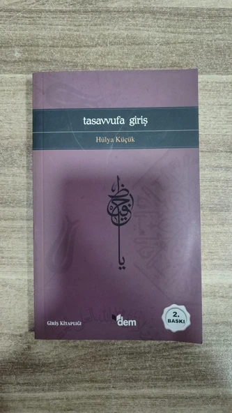 TASAVVUFA GİRİŞ HÜLYA KÜÇÜK