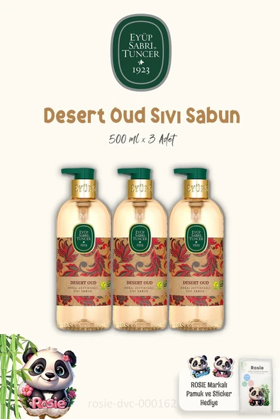 Eyüp Sabri Tuncer 3'lü Desert Oud Zeytinyağlı Sıvı Sabun 500 ml ve ROSIE Pamuk